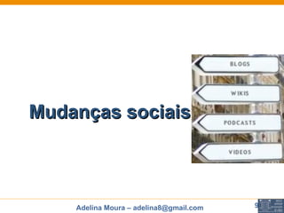 Mudanças sociais 