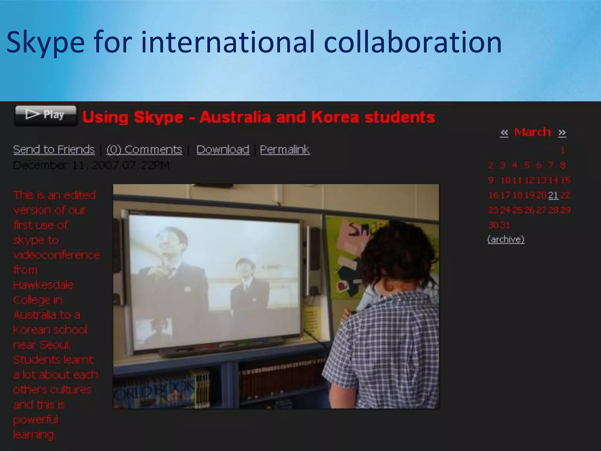 Skype for international collaboration
 