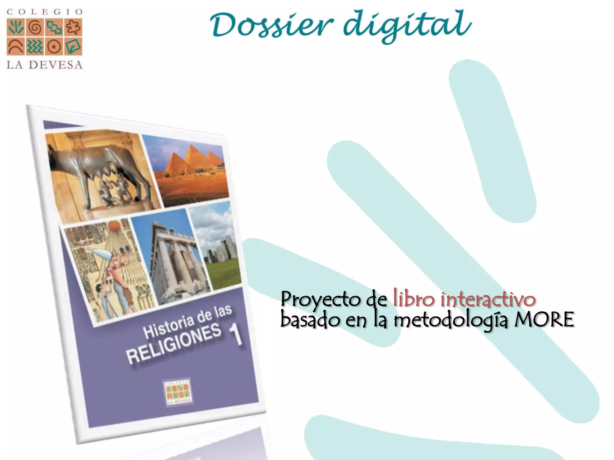 Proyecto de libro interactivo
basado en la metodología MORE