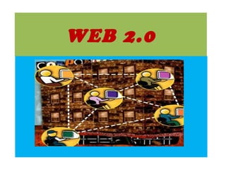 WEB 2.0
.
 