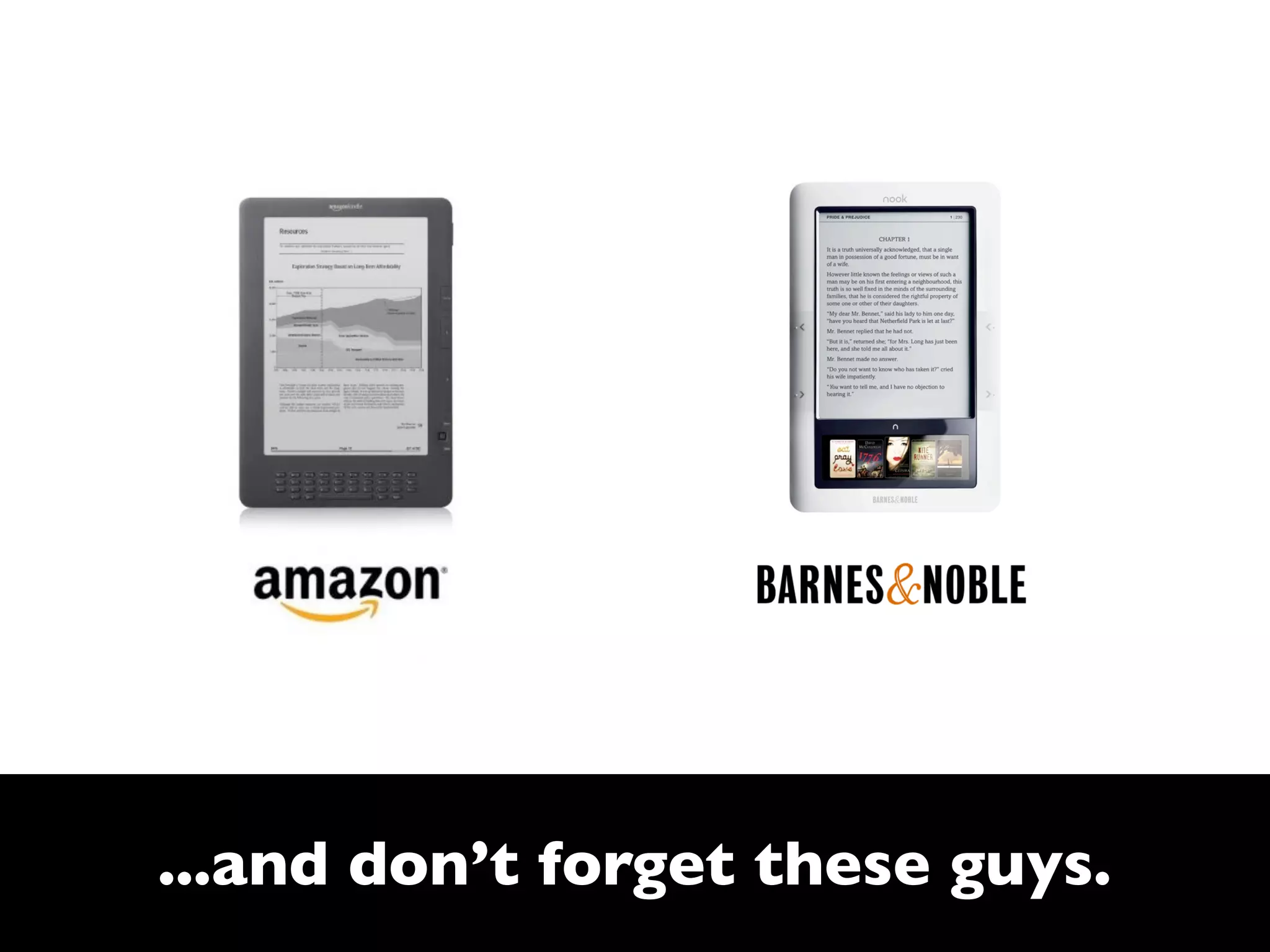 ...and don’t forget these guys.
 