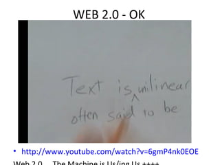 WEB 2.0 - OK ,[object Object],[object Object]