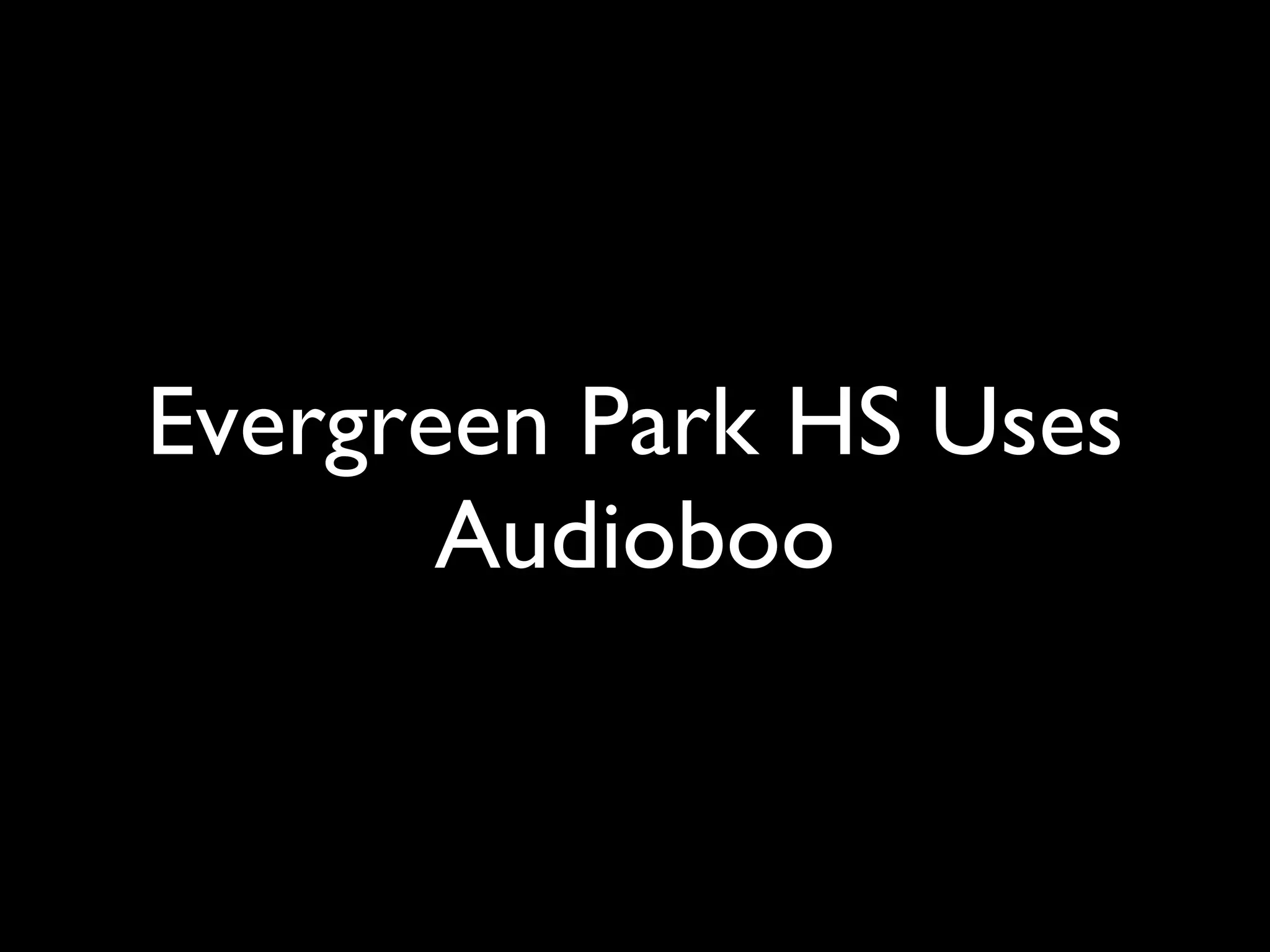 Evergreen Park HS Uses Audioboo 