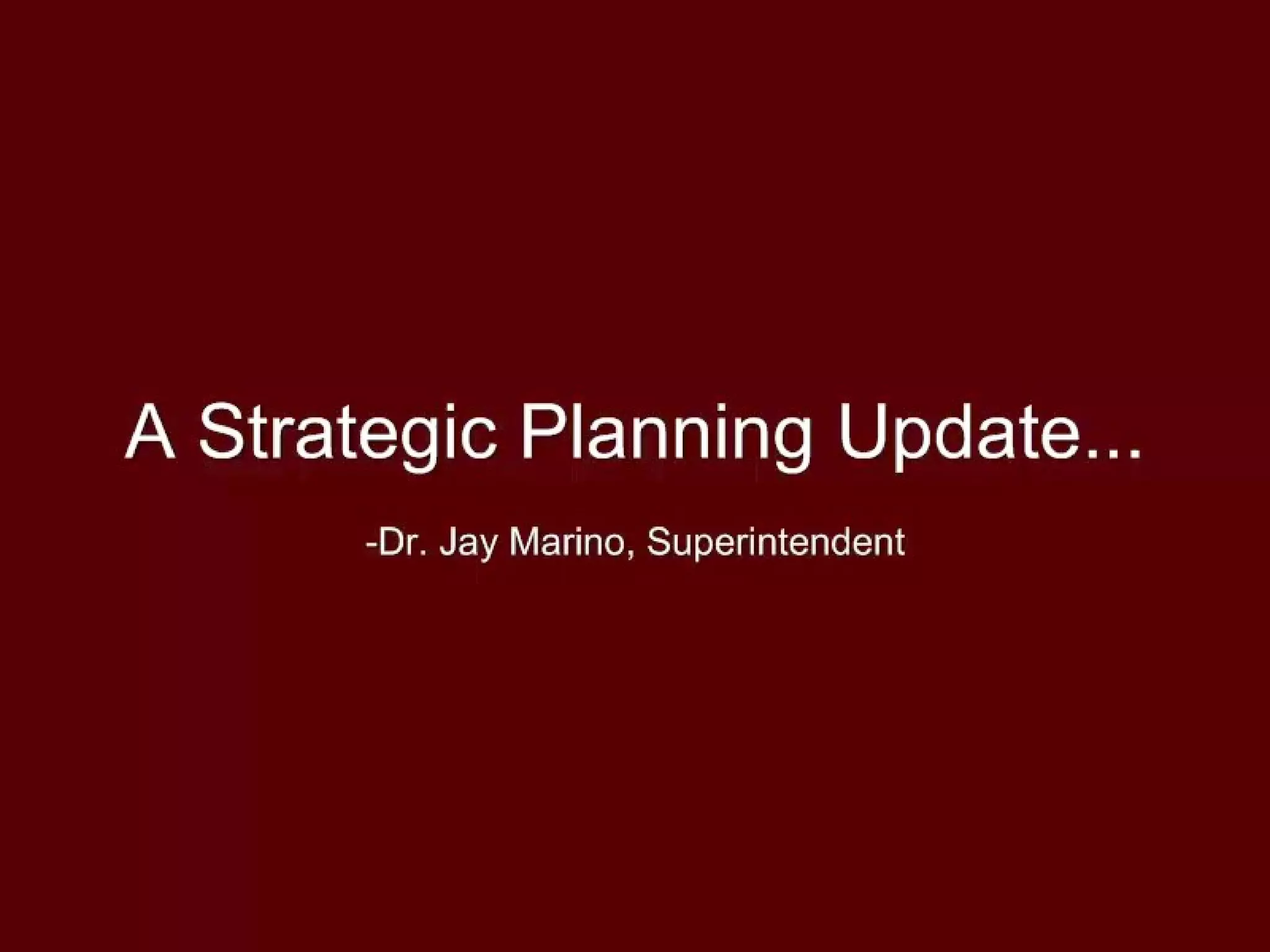 Strategic Planning…involve community 