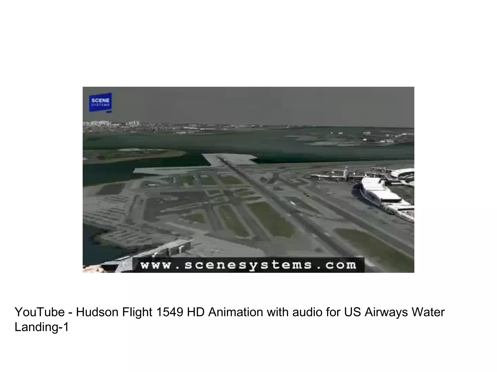 YouTube - Hudson Flight 1549 HD Animation with audio for US Airways Water Landing-1 