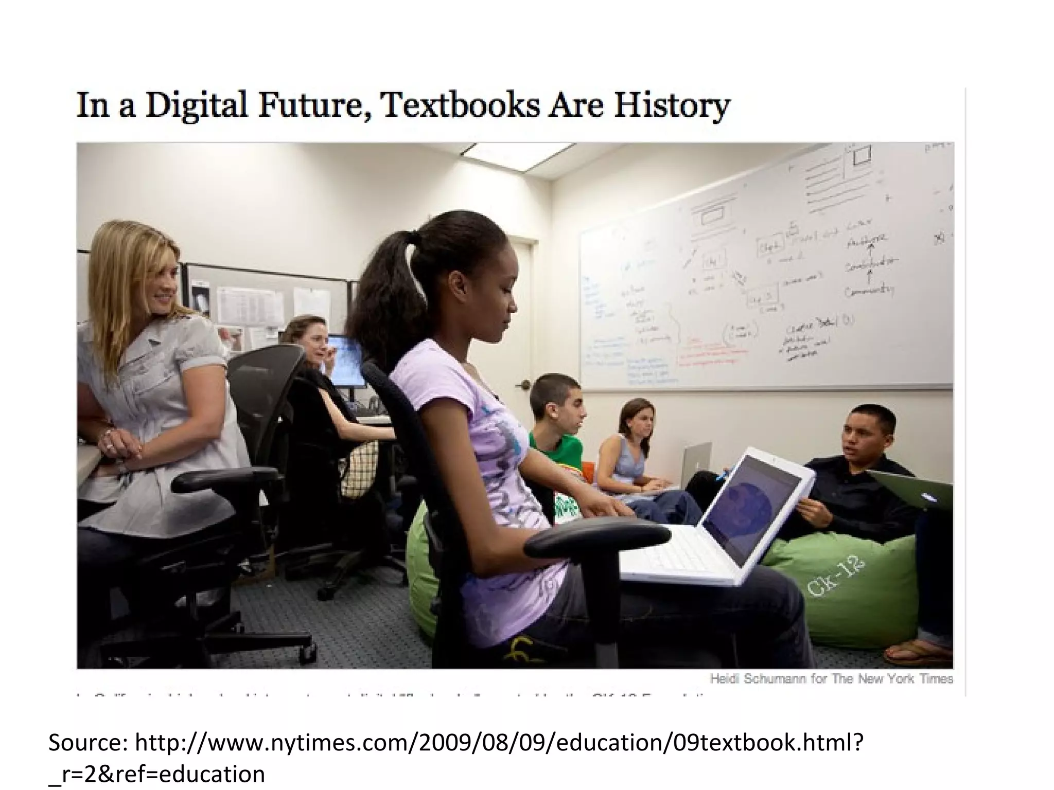 Source: http://www.nytimes.com/2009/08/09/education/09textbook.html?_r=2&ref=education 