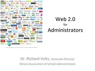 Web 2.0 for Administrators ,[object Object],[object Object]