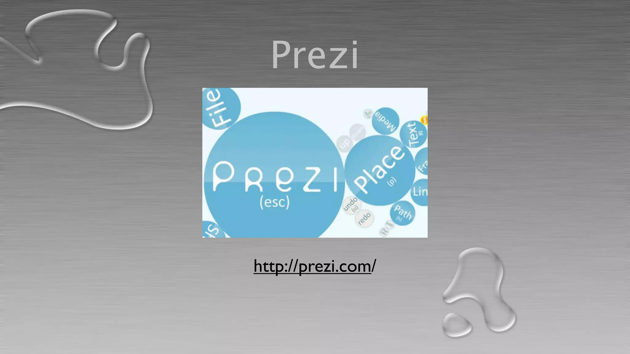 Prezi




http://prezi.com/
 