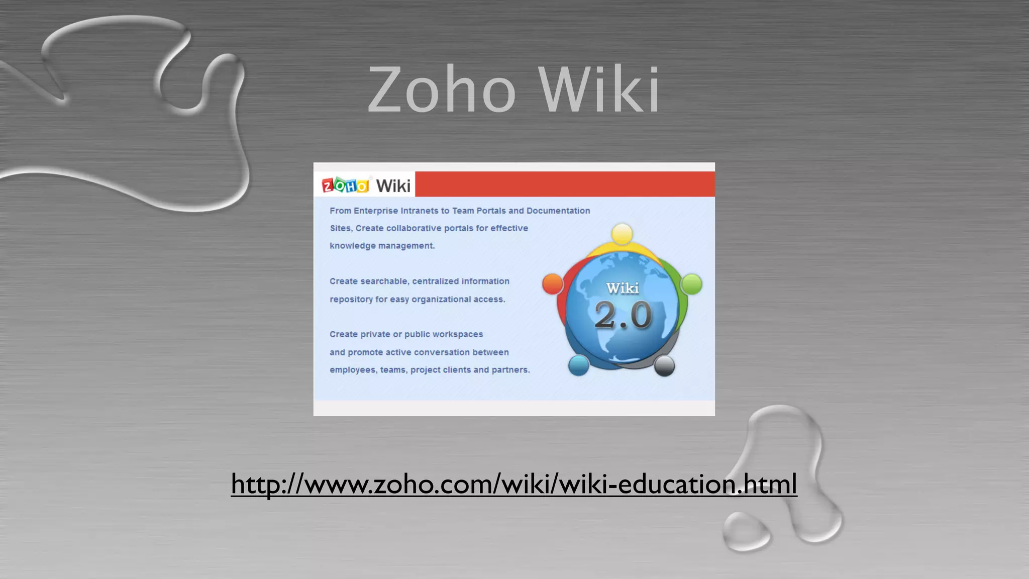 Zoho Wiki




http://www.zoho.com/wiki/wiki-education.html
 