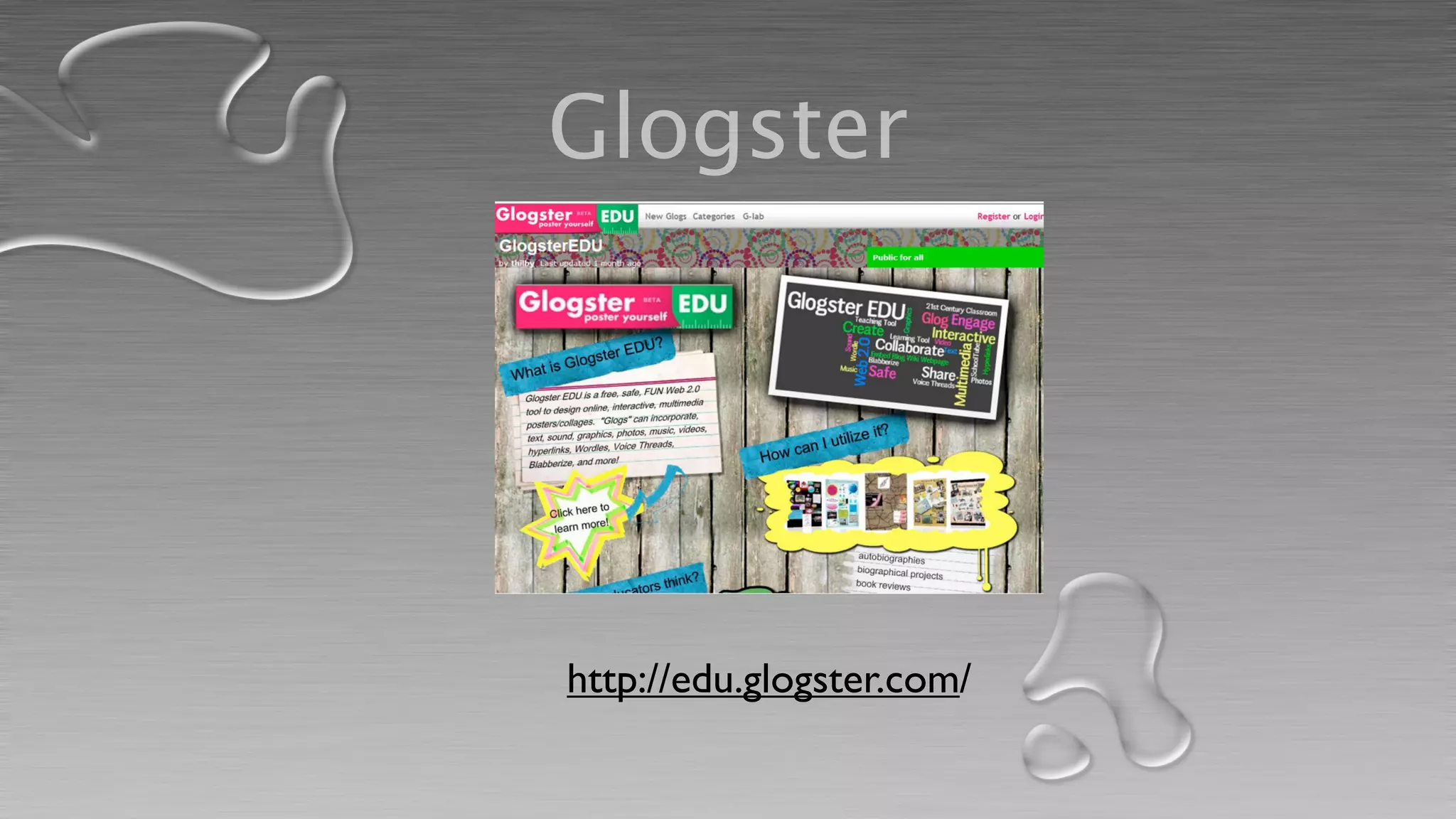 Glogster




http://edu.glogster.com/
 