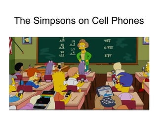 The Simpsons on Cell Phones 