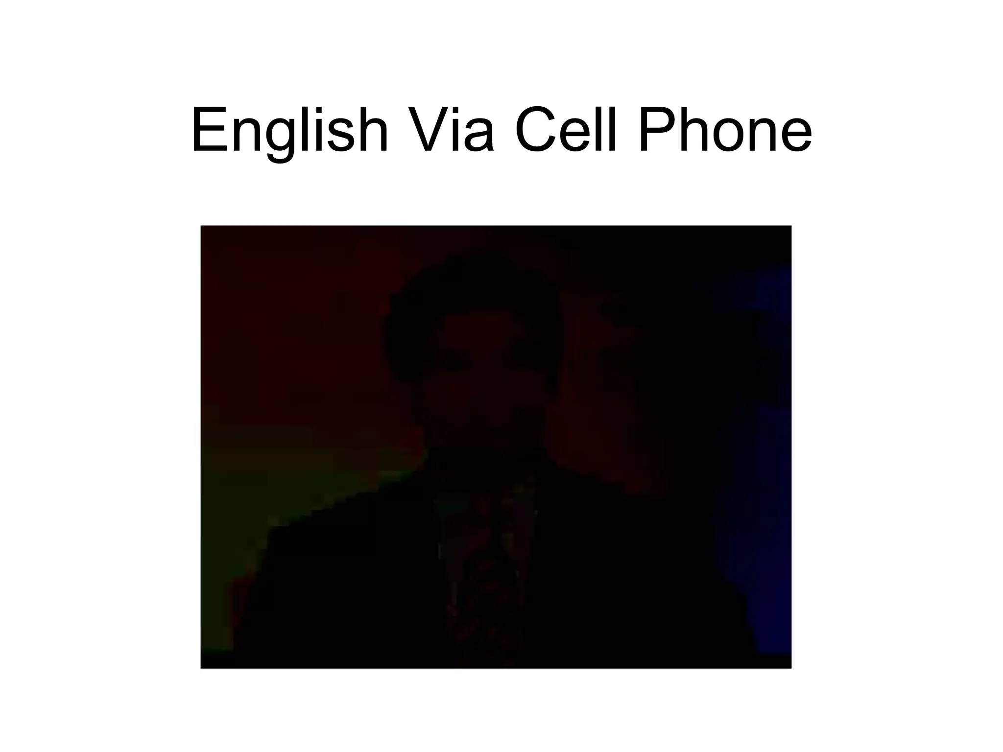 English Via Cell Phone 