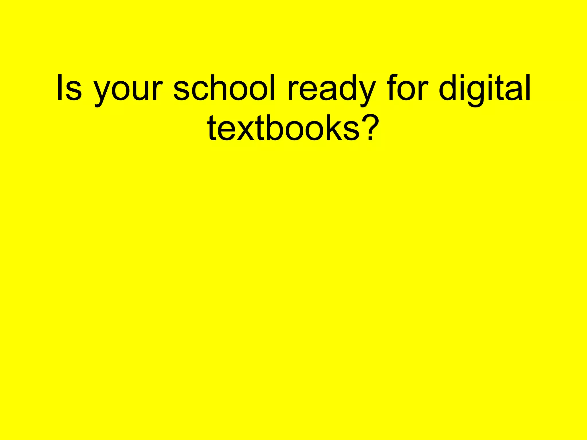 Is your school ready for digital textbooks? 