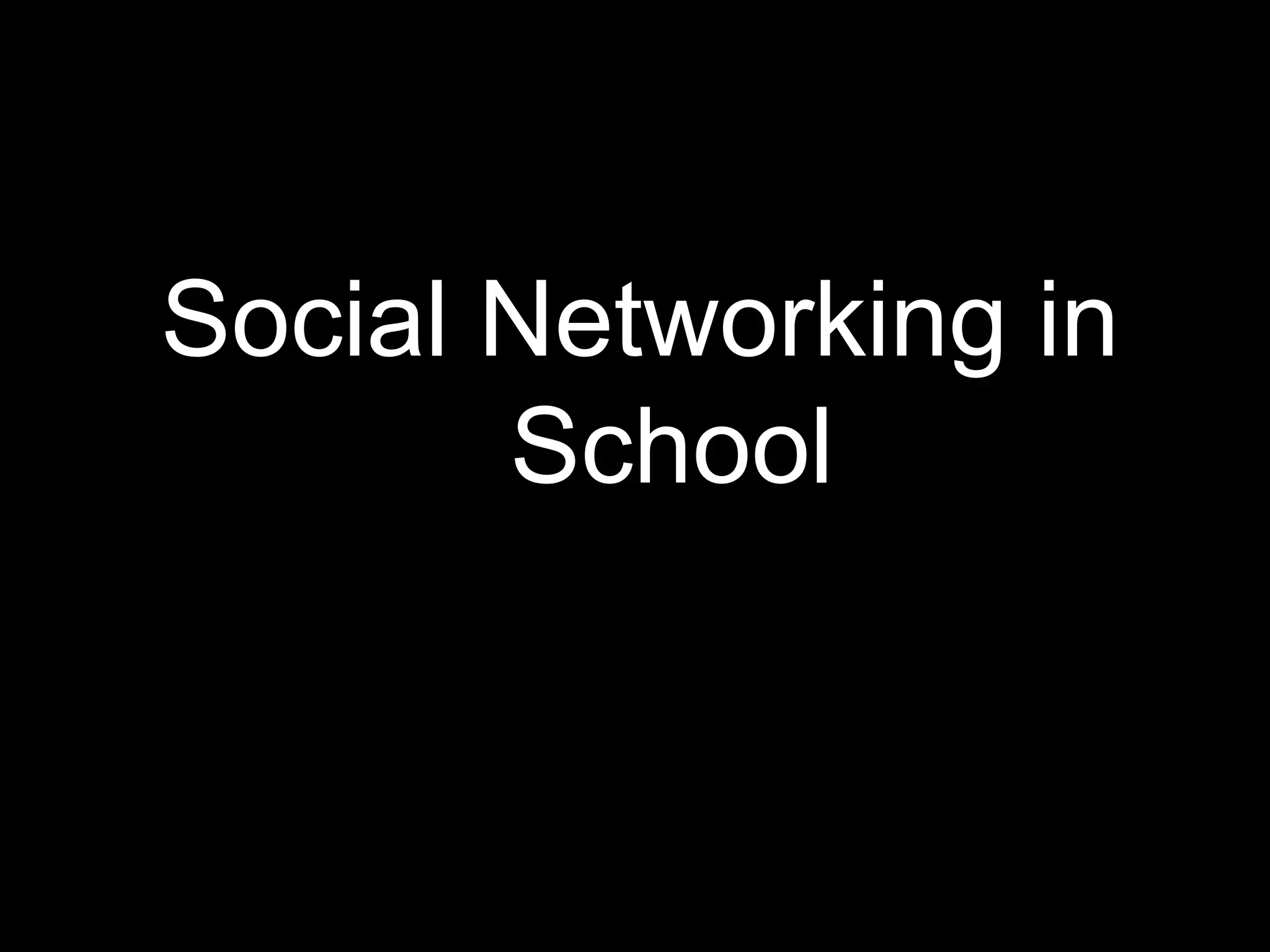 Social Networking in School 