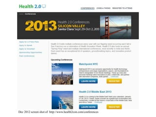 Dec 2012 screen shot of http://www.health2con.com/conferences
 