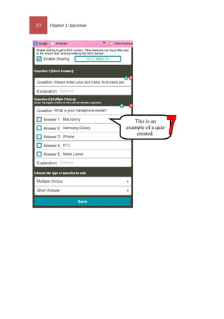 10 Chapter 1: Socrative
This is an
example of a quiz
created.
 