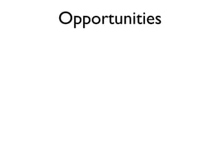 Opportunities 