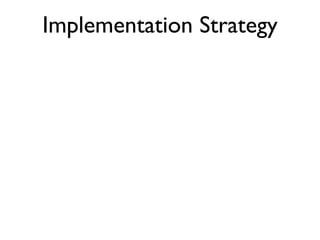 Implementation Strategy 