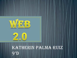 KATHERIN PALMA RUIZ
9°D
 