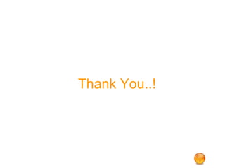 Thank You..! 