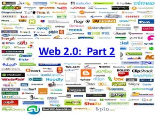 Web 2.0:  Part 2 
