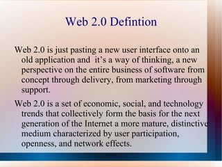 Web 2.0 Defintion ,[object Object]
