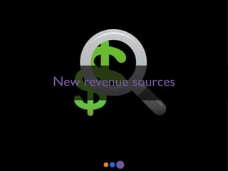 New revenue sources 