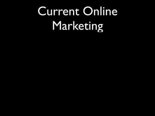 Current Online
  Marketing
 