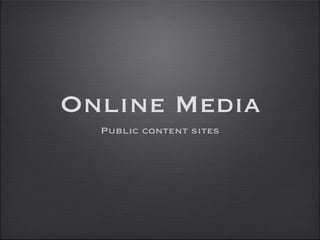 Online Media ,[object Object]