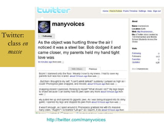 Twitter: class  en masse http://twitter.com/manyvoices   