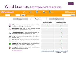 Word Learner:  http:// www.wordlearner.com 