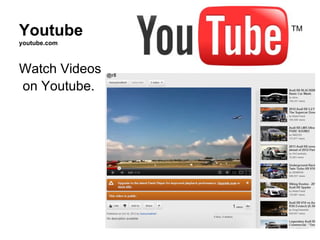 Youtube
youtube.com



Watch Videos
on Youtube.
 