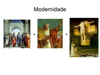 Modernidade



+         +
 