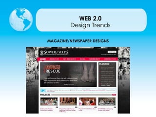 MAGAZINE/NEWSPAPER DESIGNS
Design Trends
WEB 2.0
 