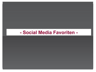 - Social Media Favoriten - 
