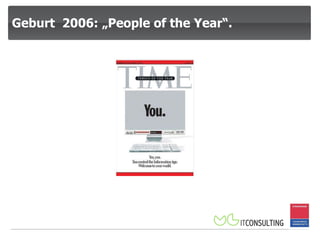 Geburt  2006: „People of the Year“. 