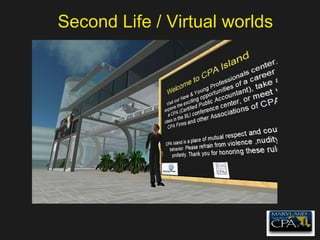 Second Life / Virtual worlds 