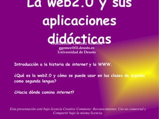La web2.0 y sus aplicaciones didácticas ,[object Object]