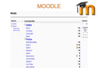 MOODLE
 