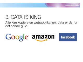 3. DATA IS KING
 
