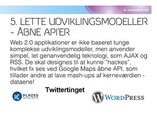 5. LETTE UDVIKLINGSMODELLER
– ÅBNE API’ER
 