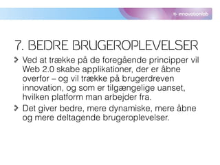 7. BEDRE BRUGEROPLEVELSER
 