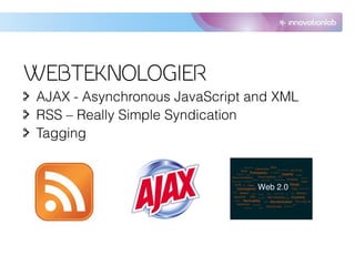 WEBTEKNOLOGIER
 