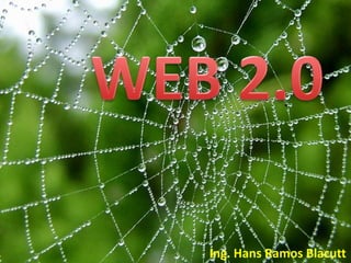 WEB 2.0 Ing. Hans Ramos Blacutt 