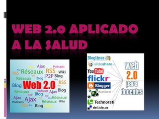 WEB 2.0 APLICADO A LA SALUD 