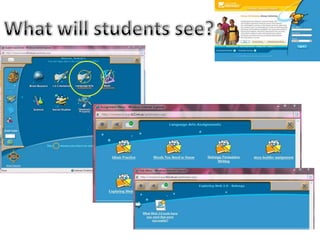 What will students see?