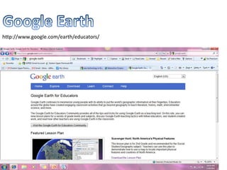 Google Earthhttp://www.google.com/earth/educators/