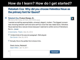 How do I learn? How do I get started? 