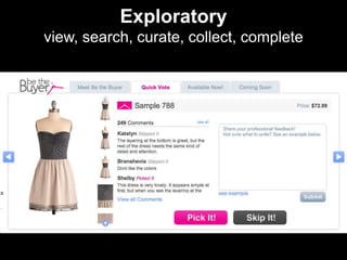 Exploratory<br />view, search, curate, collect, complete<br />