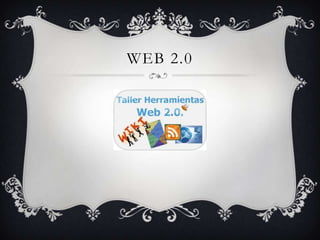 WEB 2.0
 